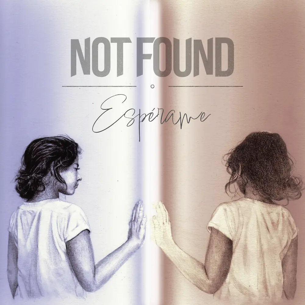 Not Found - [2024] Portada - 01 - Espérame